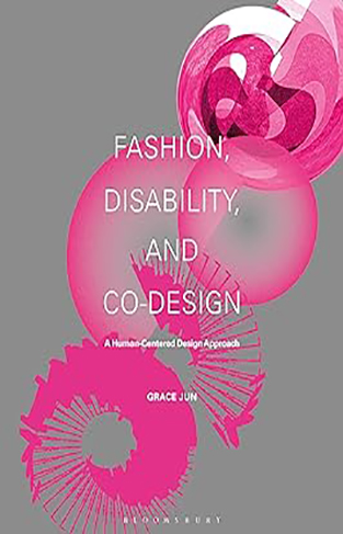 Fashion, Disability and Co-design - A Human-Centered Design Approach